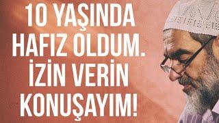 10 YAŞINDA HAFIZ OLDUM. İZİN VERİN KONUŞAYIM! | Nureddin Yıldız