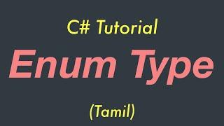 Enum Type in C# | How to Use in Programming | Tamil