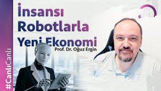 İnsansı Robotlarla Yeni Ekonomi