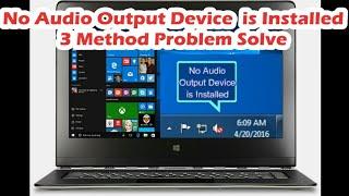 Windows 7 No Audio Output Device Is Installed