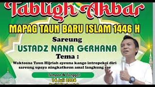 Live streaming Tabligh Akbar Mapag taun Baru Islam  USTADZ NANA GERHANA bersama