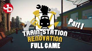 Train Station Renovation FULL GAME Part 1 100% Completed