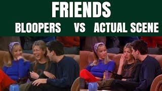 friends | bloopers vs. actual scene