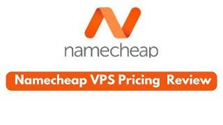 Namecheap VPS Hosting Review 2024: Does Namecheap offer VPS? Why I Recommend Using Namecheap VPS!