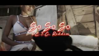 Blaiz Fayah - So So So [T.E.T.C. Riddim (Official Video)