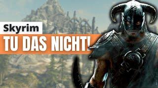 6 Dinge, die Du in Skyrim NICHT tun solltest! | Skyrim Tipps & Tricks