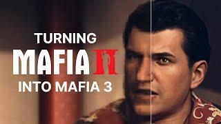 UPSCALING MAFIA 2 INTO REALITY (Turning Mafia 2 into Mafia 3)
