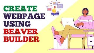 Create Your First Webpage Using Beaver Builder