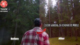 How i Edit Cinematic Colour Grading Video in kinemaster Mobile - RST PIXELS