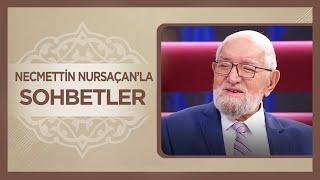 Necmettin Nursaçan'la Sohbetler | 4 Ocak 2025