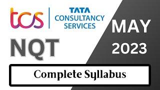 TCS NQT MAY 2023 [Compete Syllabus- Test Pattern ]