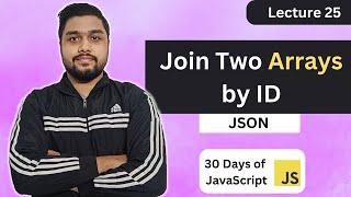 Join Two Arrays by ID | Leetcode 2722 | JSON | 30 Days of JavaScript #javascript #leetcode