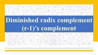 PROBLEMS ON (r-1)'s COMPLEMENT | 1's, 9's, 7's, AND 15's COMPLEMENTS | DIGITAL LOGIC DESIGN