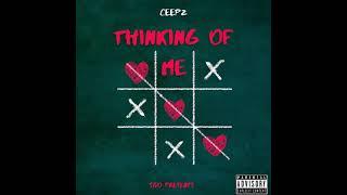 Ceepz - thinking Of me (Official Audio)