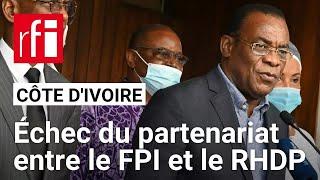 Côte d’Ivoire : le FPI rompt un « accord de partenariat » avec le RHDP au pouvoir