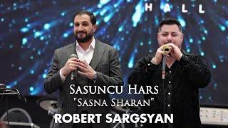 Robert Sargsyan feat Gevorg Shahverdyan - Sasuncu Hars (Sasna Sharan)