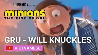 Minions The Rise of Gru (Vietnamese) - Gru meet Will Knuckles | MINIONS: SỰ TRỖI DẬY CỦA GRU