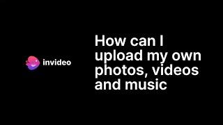How can I upload my own photos, videos and music
