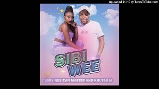 CESKY , RESICAN MASTER  & KHUTSO M - SIBI WEE