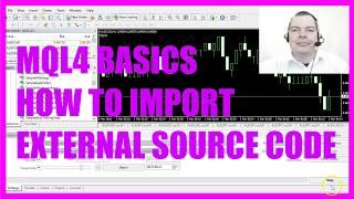 MQL4 TUTORIAL BASICS - 37 HOW TO IMPORT EXTERNAL SOURCECODE