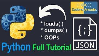 Python JSON Demystified: Full Tutorial from Coders Arcade