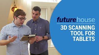 3D Scanning Tool for Tablets | Future House | Ask This Old House