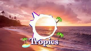 Tropics|Tropical Beat| By Apiix Slav