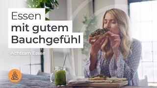 Achtsam essen: 5 Tipps für mehr Genuss