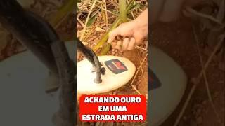 ACHANDO OURO EM UMA ESTRADA ANTIGA #ouro #gemstone #gold #pedras #detectorismo #detector #aventura