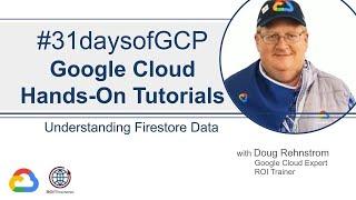 53. Understanding Firestore Data | Google Quick Tutorials