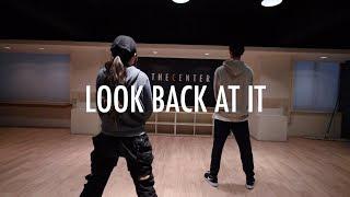 Look Back At It - A Boogie Wit da Hoodie | Seorin Choreography | THE CENTER & FRIENDS