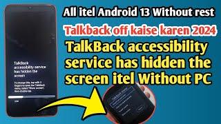 All itel Android 13 talkback accessibility service has hidden the screen | itel S663LC talkback off