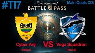 Vega Squadron vs Anji / Main Quals CIS TI7