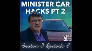 Ministry Car Hacks pt2