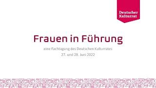 Frauen in Führung - Deutscher Kulturrat - Podium Dienstag 28.06.2022