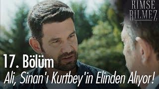 Ali, Sinan'ı Kurtbey'in elinden alıyor! - Kimse Bilmez 17. Bölüm