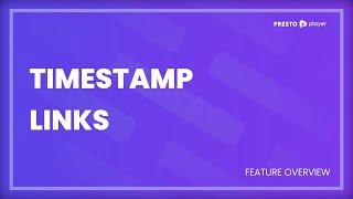 How To Add Timestamp Links To Videos & Audio In WordPress