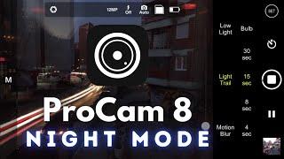 ProCam 8 NIGHT MODE  [Review]  I Create GREAT LOOKING NIGHT PHOTOS (2022)