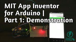 MIT App Inventor for Arduino | Part 1: Demonstration