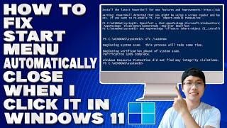 How To Fix Start Menu Automatically Close When I Click It in Windows 10/11 [Solution]