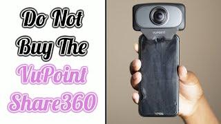 The Worst 360 Camera - VuPoint Share 360 | Olivia Henry