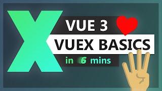 Vuex Basics in Vue 3 with Composition API in 6 minutes