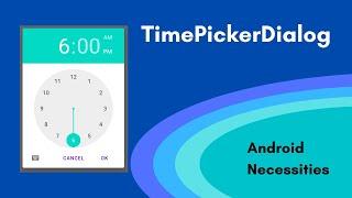 Android Time Picker Dialog | Kotlin 2022