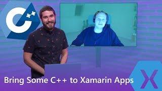 Bring Some C++ to Xamarin Apps | The Xamarin Show