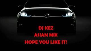 DJ KEZ ASIAN MIX BOLLYWOOD & BHANGRA VOL 1