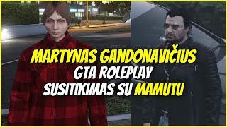 Martynas Gandonavičius GTA RP #1 | Mamutas