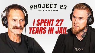 "I SPENT 27 YEARS IN PRISON AND NOW I'M A FREE MAN" Australia's Real Romper Stomper - PROJECT23 EP11