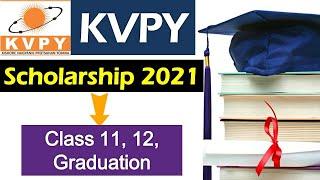 KVPY 2021 | KVPY Scholarhip 2021 | KVPY Exam Eligibility, Benefits, Exam Pattern, Selection Process