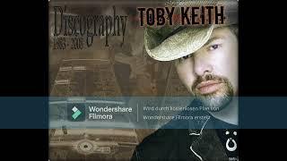 Toby Keith How Do You Like Me Now