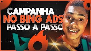 [Bing Ads para Afiliados] Como Subir uma Campanha no Bing Ads Passo a Passo